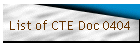 List of CTE Doc 0404